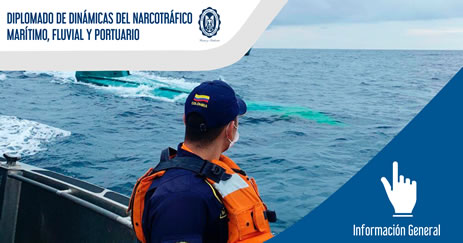 Diplomado de Dinámicas del Narcotráfico Marítimo Fluvial y Portuario